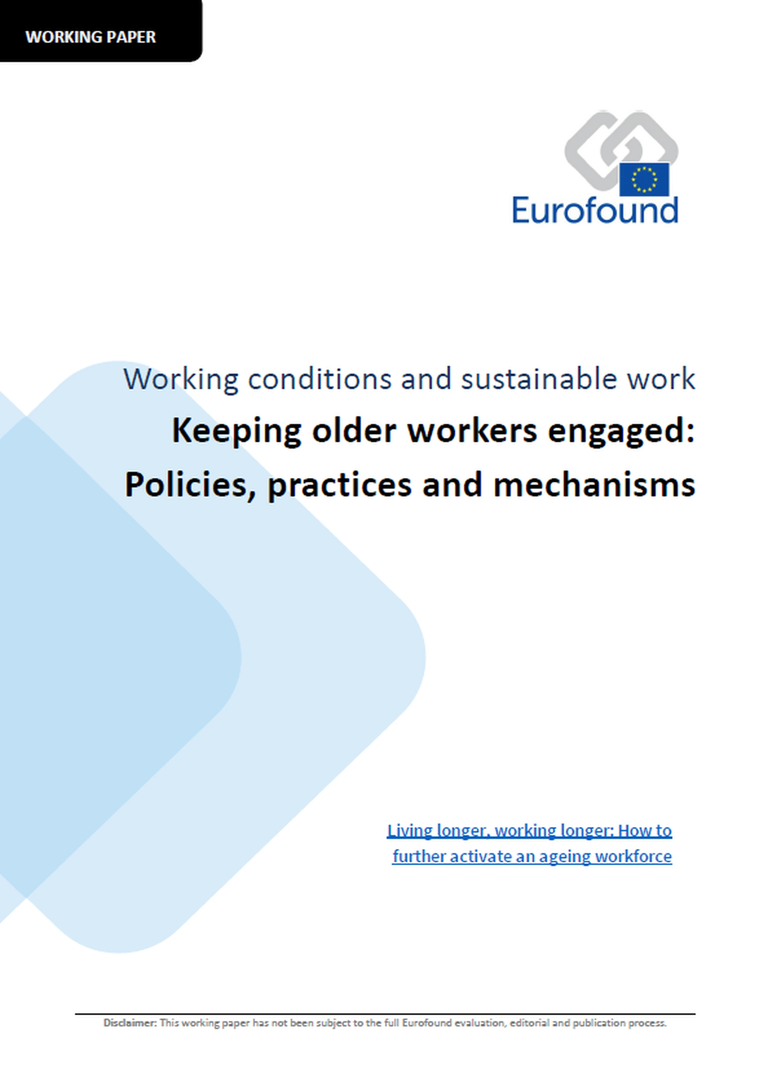 Keeping older workers engaged: Policies, practices and mechanisms