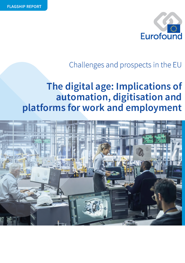 The digital age: Implications of automation, digitisation and platforms for work and employment