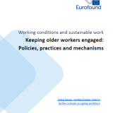 Keeping older workers engaged. Policies, practices and mechanisms